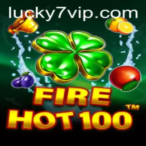 FireHot100: A Thrilling Adventure with Lucky7 VIP