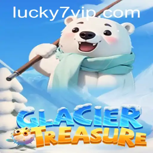 Discover the Thrill of GlacierTreasure: A Guide to the Newest Gaming Sensation
