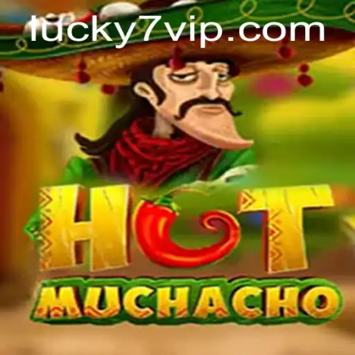 Discover the Exciting World of HotMuchacho and the Thrills of Lucky7 VIP