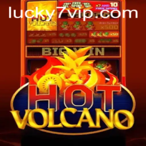 Exploring the Excitement of HotVolcano and Discovering Lucky7 Vip